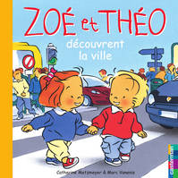 Zoé et Théo (Tome 25) - Zoé et Théo découvrent la ville, Zoé et Théo