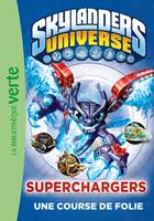 Skylanders universe, 9, Skylanders 09 - Superchargers une course de folie