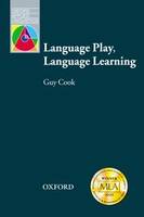 OXFORD APPLIED LINGUISTICS: LANGUAGE PLAY, LANGUAGE LEARNING