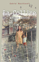 La Colline, Souvenirs d'enfance