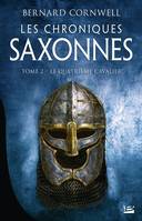 2, Les chroniques saxonnes / Le quatrième cavalier