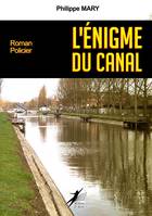 L'énigme du Canal, Roman