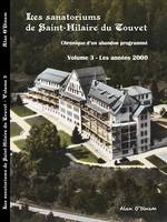 3, Les sanatoriums de Saint-Hilaire du Touvet, Chronique d'un abandon programmé