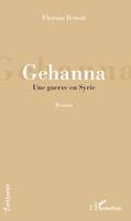 Gehanna, Une guerre en syrie