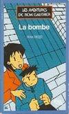Les Aventures de Rémi Gauthier., 3, La Bombe Drozd