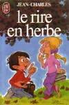 Rire en herbe ** (Le)