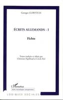 Ecrits allemands - I, Fichte