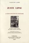 Juste Lipse et la restauration du stoïcisme, Suivi de textes de Juste Lipse