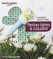 Petites bêtes à coudre, 50 modèles faciles à faire