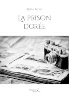 La prison dorée