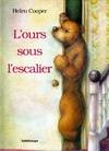 l'ours sous l escalier