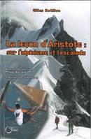 La leçon d'Aristote, Sur l'alpinisme et l'escalade