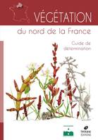 Végétation du Nord de la France, Guide de détermination