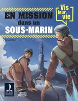 Hors collection - Vagnon Jeunesse Vis leur vie : en mission dans un sous-marin