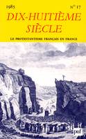 DHS 1985 - numéro 17 - Le protestantisme français en france