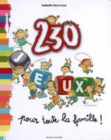 230 JEUX POUR LA FAMILLE