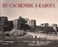 Du Cachemire à Kaboul, Les photographies de John Burke et William Baker (1860-1900)