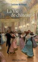 La Vie de château