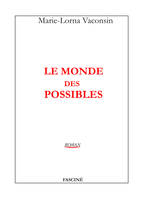 Le Monde des possibles, roman