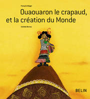 ouaouaron crapaud & la creation du monde