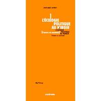 L'écologie politique au miroir - l'oeuvre en surplomb, l'oeuvre en surplomb