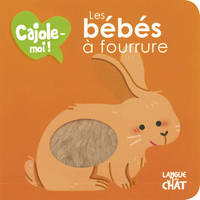 Les bébés à fourrure Cajole-moi ! (Fenêtre ronde)