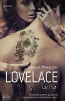 Lovelace, Le Pari