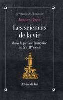 Les Sciences de la vie dans la pensée française au XVIIIe siècle, La génération des animaux, de Descartes à l'Encyclopédie