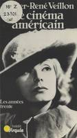 Le cinéma américain (2), Les Années trente, 1929-1945