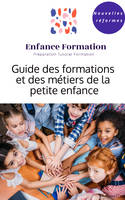 Guide des formations et des métiers de la  petite enfance, Nouvelles réformes