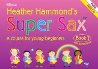 Super Sax Book 1 - Student Book, A course for young beginners