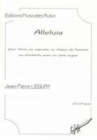 Alleluia, Pour ténor, ou soprano, ou choeur de femmes ou d'enfants, avec ou sans orgue