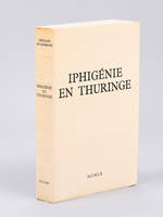 Iphigénie en Thuringe [ Edition originale ]