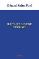 Il était une fois l'Europe, Essai