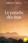 Le paradis des fous, roman