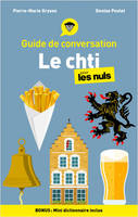 Guide de conversation - Le chti pour les Nuls, 3e