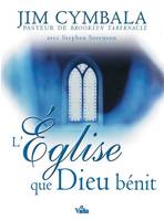 L'Eglise que Dieu bénit