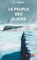 T3, La Compagnie des Glaces T3  : Le peuple  des glaces, Le peuple des glaces