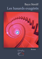 Les hasards exagérés