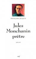 Jules Monchanin, prêtre, 1895-1957