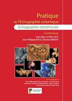 Pratique de l'échographie volumique - Echographie obstétricale