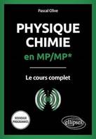 Physique-Chimie en MP/MP* - Le cours complet