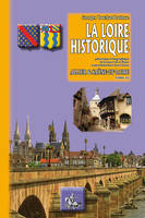 3, La Loire historique, Pittoresque & biographique