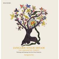 Jangarh Singh Shyam: The Enchanted Forest /anglais