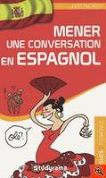 Mener une conversation en espagnol, Livre