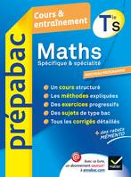 Maths Tle S Spécifique & spécialité - Prépabac Cours & entraînement, Cours, méthodes et exercices - Terminale S