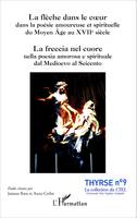 La flèche dans le coeur dans la poésie amoureuse et spirituelle du Moyen Âge au XVIIe siècle, La freccia nel cuore nella poesia amorosa e spirituale dal Medioevo al Seicento