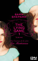 The Lying Game - tome 1, Tu es moi