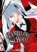 8, Gambling School T08