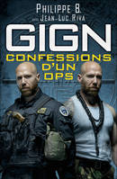 GIGN : confessions d'un ops.